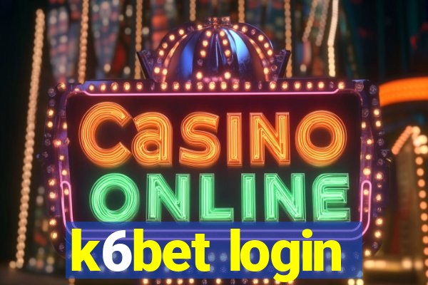 k6bet login